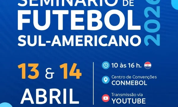 CONMEBOL promove Seminário de Futebol Sul-Americano 2026 com inscrições gratuitas